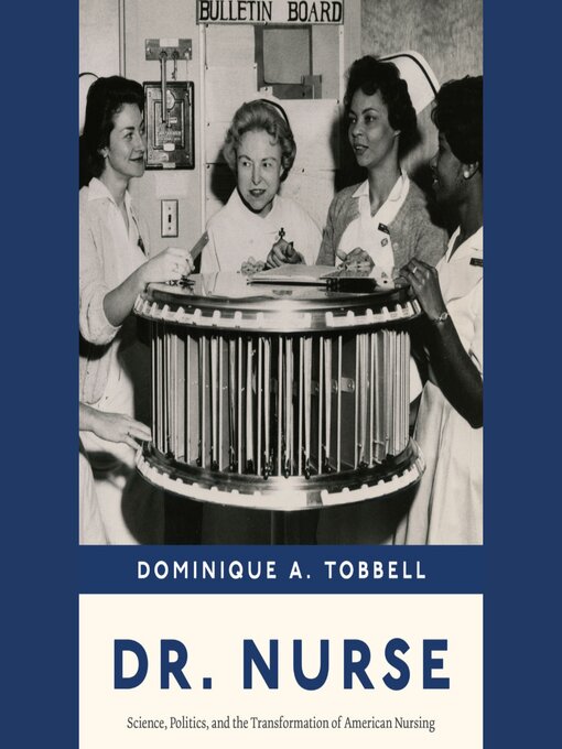 Title details for Dr. Nurse by Dominique A. Tobbell - Available